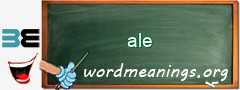 WordMeaning blackboard for ale